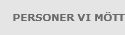 Personer vi m�tt